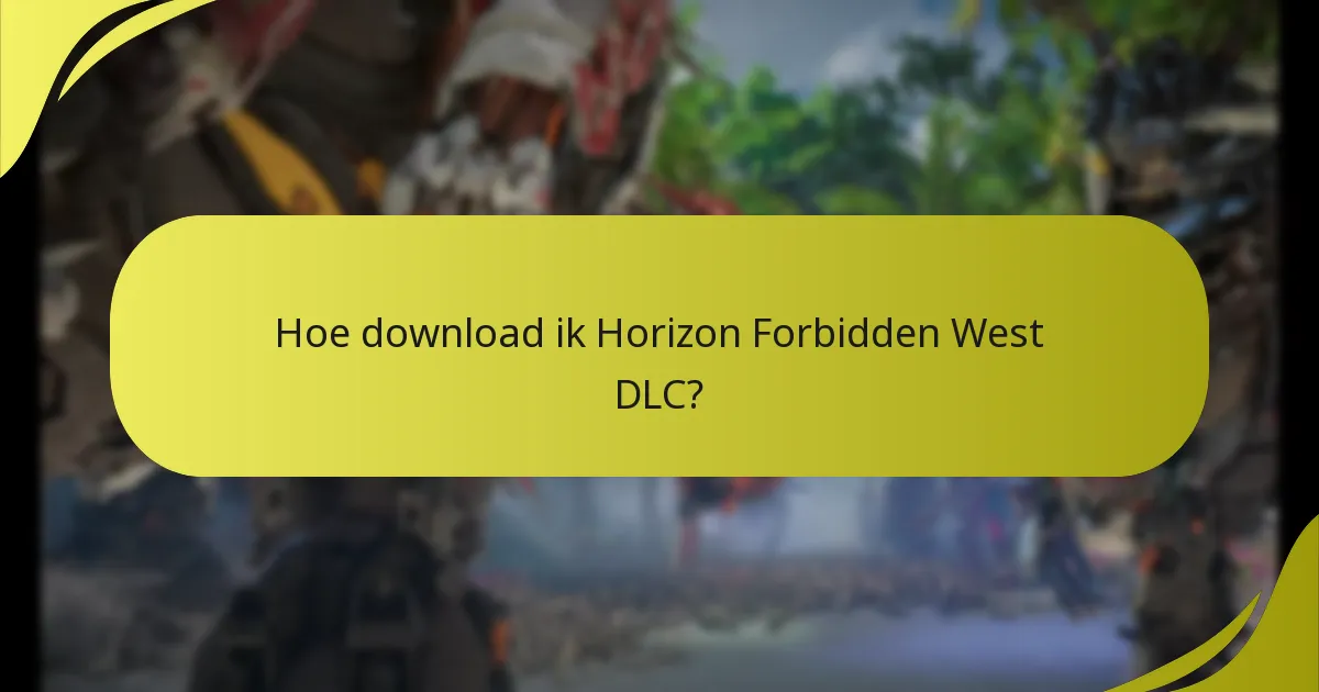 Hoe controleer ik mijn rechten voor Horizon Forbidden West DLC?