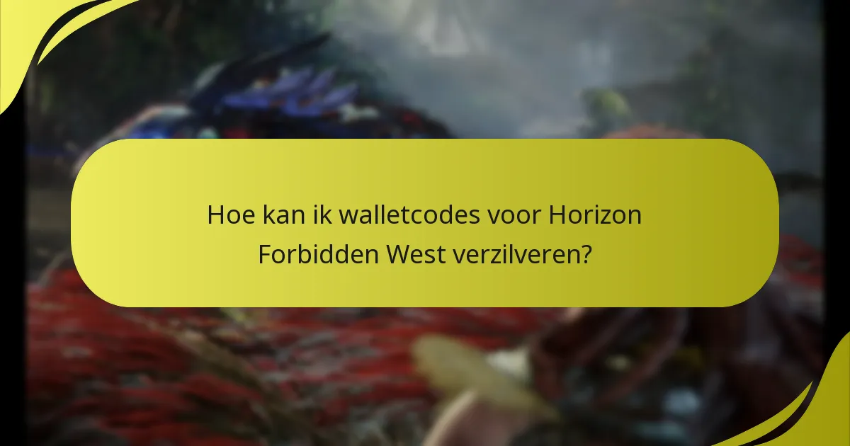 Hoe kan ik walletcodes voor Horizon Forbidden West verzilveren?
