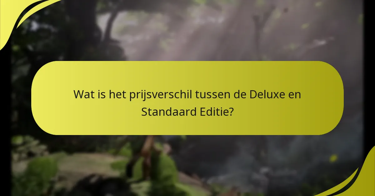 Wat zijn de beperkingen van de inhoud van de Deluxe Edition?