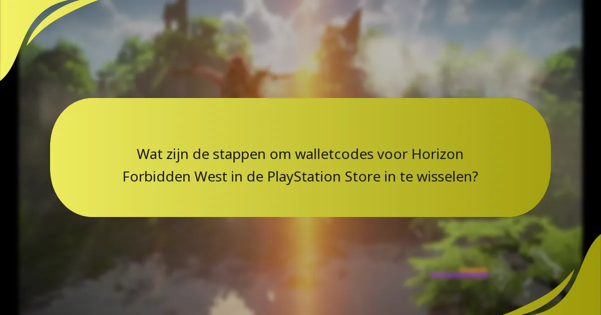 Wat kan ik kopen met ingewisselde walletcodes in Horizon Forbidden West?