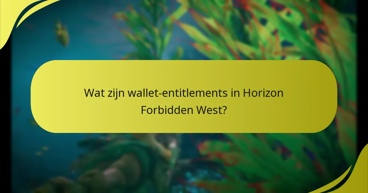 Welke aankopen kan ik doen met wallet-entitlements?