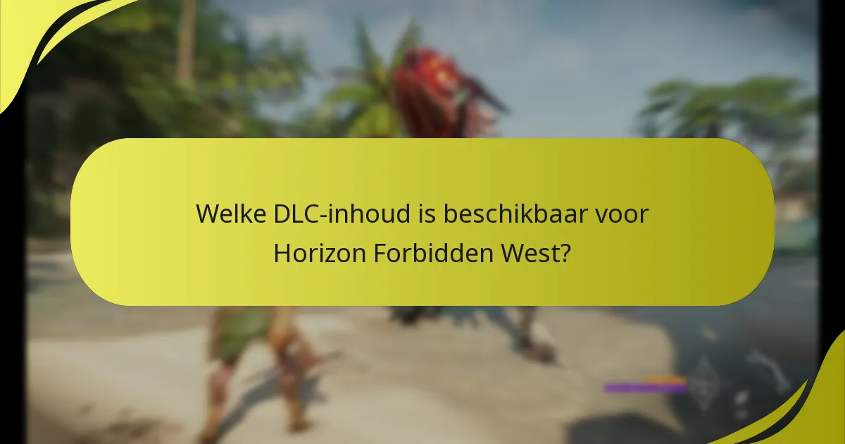 Waar kan ik aanvullende ondersteuning vinden voor Horizon Forbidden West DLC-problemen?